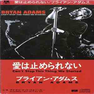 Bryan Adams = ブライアン・アダムス - Can't Stop This Thing We Started = 愛は止められない download free