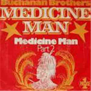 Buchanan Brothers  - Medicine Man download free