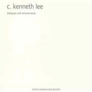 C. Kenneth Lee - Dialogues With Environments download free