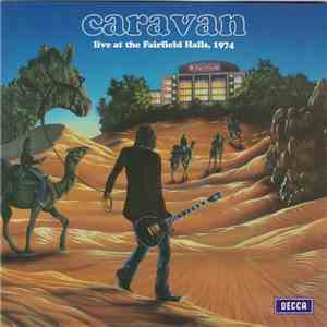Caravan - Live At The Fairfield Halls, 1974 download free