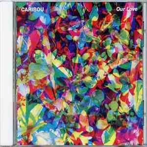 Caribou - Our Love download free