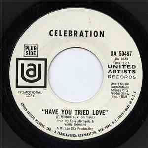 Celebration  - Have You Tried Love download free