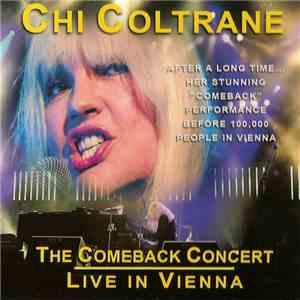 Chi Coltrane - The Comeback Concert - Live In Vienna download free