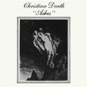 Christian Death - Ashes download free