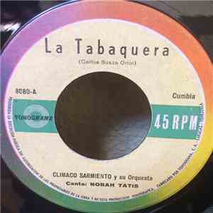 Climaco Sarmiento Y Su Orquesta - La Tabaquera / El Dicho download free