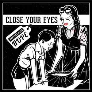 Close Your Eyes - Prepackaged Hope download free
