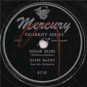 Clyde McCoy And His Orchestra - Sugar Blues / Way Down Yonder In New Orleans download free