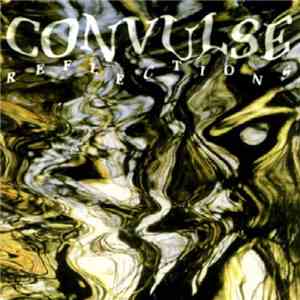 Convulse - Reflections download free