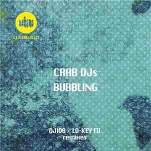 Crab DJs - Bubbling download free