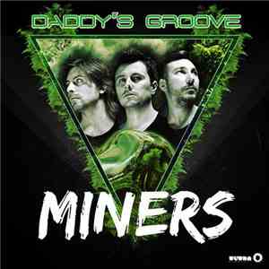 Daddy's Groove - Miners download free