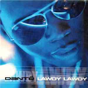 Dante  - Lawdy, Lawdy download free