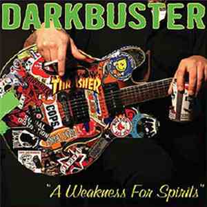 Darkbuster - A Weakness For Spirits download free