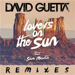 David Guetta Feat. Sam Martin  - Lovers On The Sun (Remixes) - EP download free