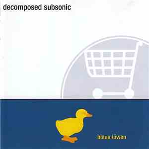 Decomposed Subsonic - Blaue Löwen download free