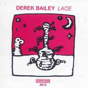 Derek Bailey - Lace download free