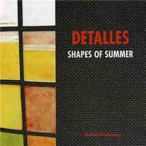 Detalles - Shapes Of Summer download free