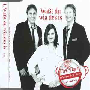 Die Tiger - Waßt Du Wia Des Is download free