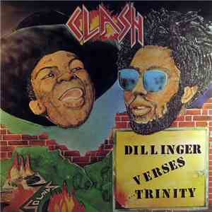 Dillinger Verses Trinity  - Clash download free