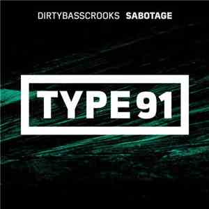 Dirtybasscrooks - Sabotage download free