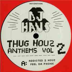 DJ Haus - Thug Houz Anthems Vol 2 download free