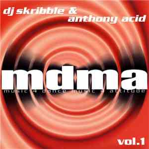 DJ Skribble & Anthony Acid - MDMA - Music 4 Dance Music 4 Attitude Vol. 1 download free