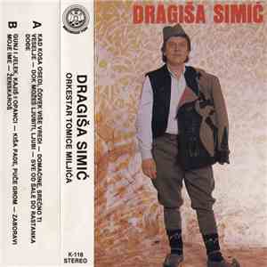 Dragiša Simić, Orkestar Tomice Miljića - Dragiša Simić download free