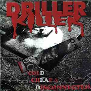 Driller Killer - Cold Cheap And Disconnected download free