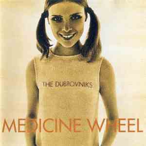 Dubrovniks - Medicine Wheel download free
