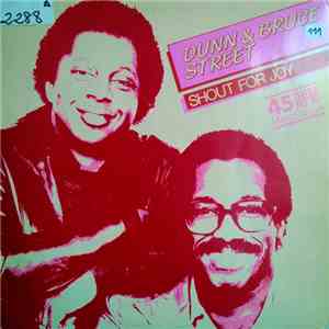 Dunn & Bruce Street - Shout For Joy download free