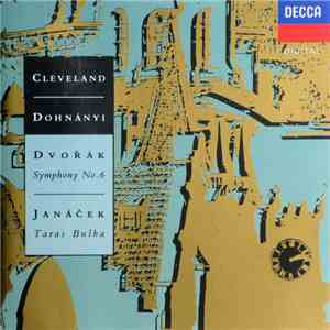 Dvořák • Janáček -- The Cleveland Orchestra / Christoph von Dohnányi - Dvořák: Symphony No. 6 • Janáček: Taras Bulba download free
