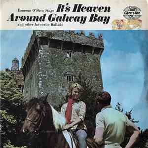 Eamon O'Shea - It's heaven Around Galway Bay download free