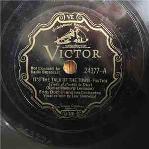 Eddy Duchin And His Orchestra - It's The Talk Of The Town / Trouble In Paradise download free