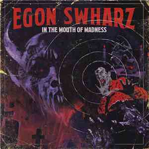 Egon Swharz - In The Mouth Of Madness download free