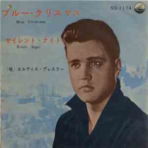 Elvis Presley - Blue Christmas / Silent Night download free
