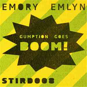 Emory Emlyn - Gumption Goes Boom! download free
