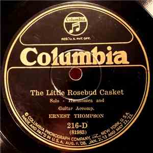 Ernest Thompson - The Little Rosebud Casket / In The Baggage Coach Ahead download free