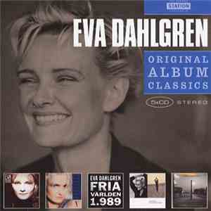 Eva Dahlgren - Original Album Classics download free