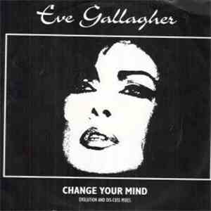 Eve Gallagher - Change Your Mind download free
