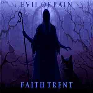 Evil Of Pain - Faith Trent download free