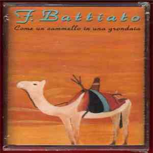 F. Battiato - Come Un Cammello In Una Grondaia download free
