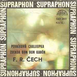 F. R. Čech - Perníková Chaloupka / Zdenda Bum Bum Kanón download free