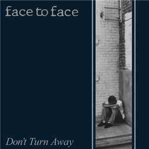 Face To Face - Don't Turn Away download free