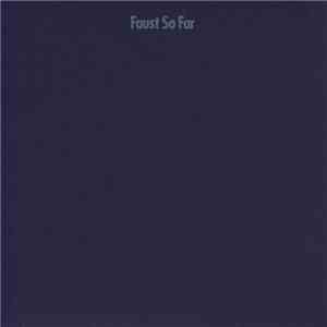 Faust - So Far download free