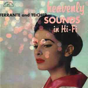 Ferrante and Teicher - Heavenly Sounds In Hi-Fi download free