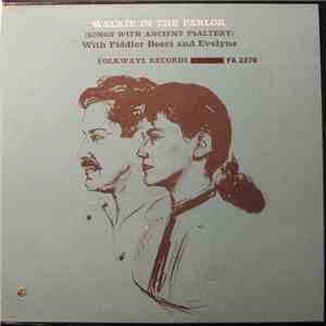 Fiddler Beers And Evelyne - Walkie In The Parlor (Songs With Ancient Psaltery) download free