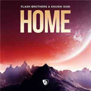 Flash Brothers & Khushi Soni - Home download free