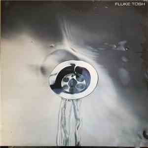 Fluke - Tosh download free