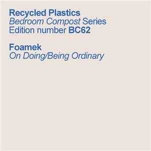 Foamek - On Doing​/​Being Ordinary download free