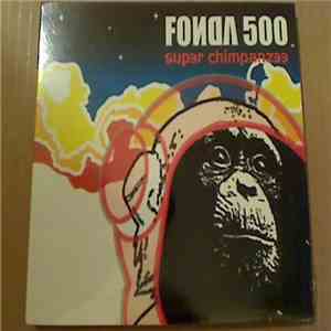 Fonda 500 - Super Chimpanzee download free
