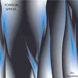 Foreign Spaces - Ufo Breakfast download free